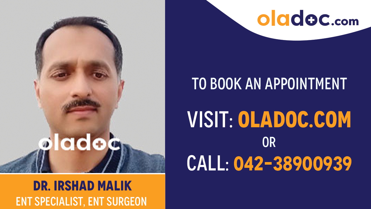 Book appointment with Dr. Irshad Malik  -best ENT Specialist  Lahore